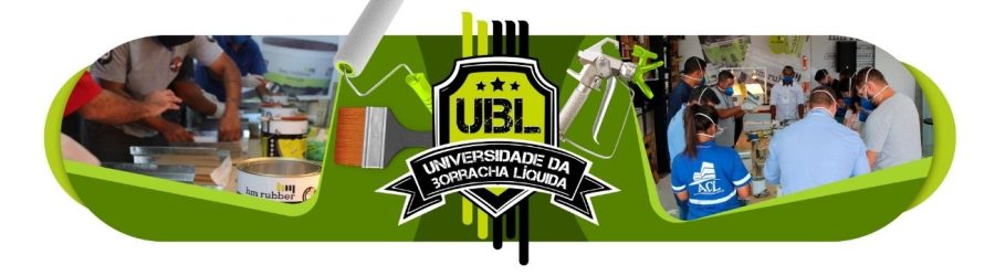 Conhecendo a Universidade da Borracha Líquida (UBL)